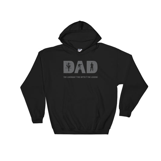 DAD – The Lineman, The Myth, The Legend Hooded Sweatshirt