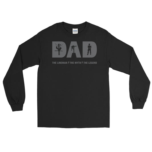 DAD – The Lineman, The Myth, The Legend Long Sleeve T-Shirt