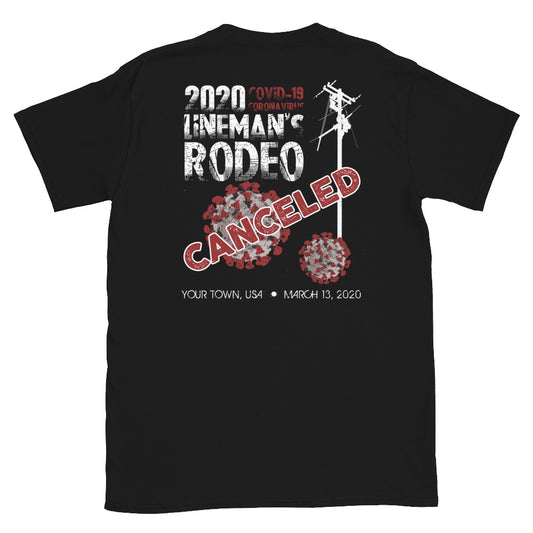 COVID-19 - 2020 Lineman's Rodeo CANCELED Short Sleeve T-Shirt